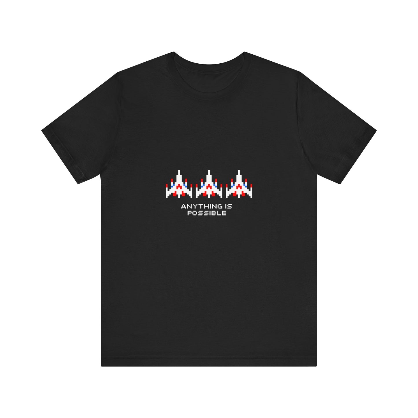 anything is possible t-shirt (aka 'galaga dreams')