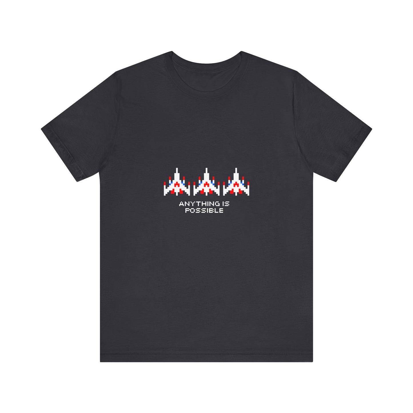 anything is possible t-shirt (aka 'galaga dreams')