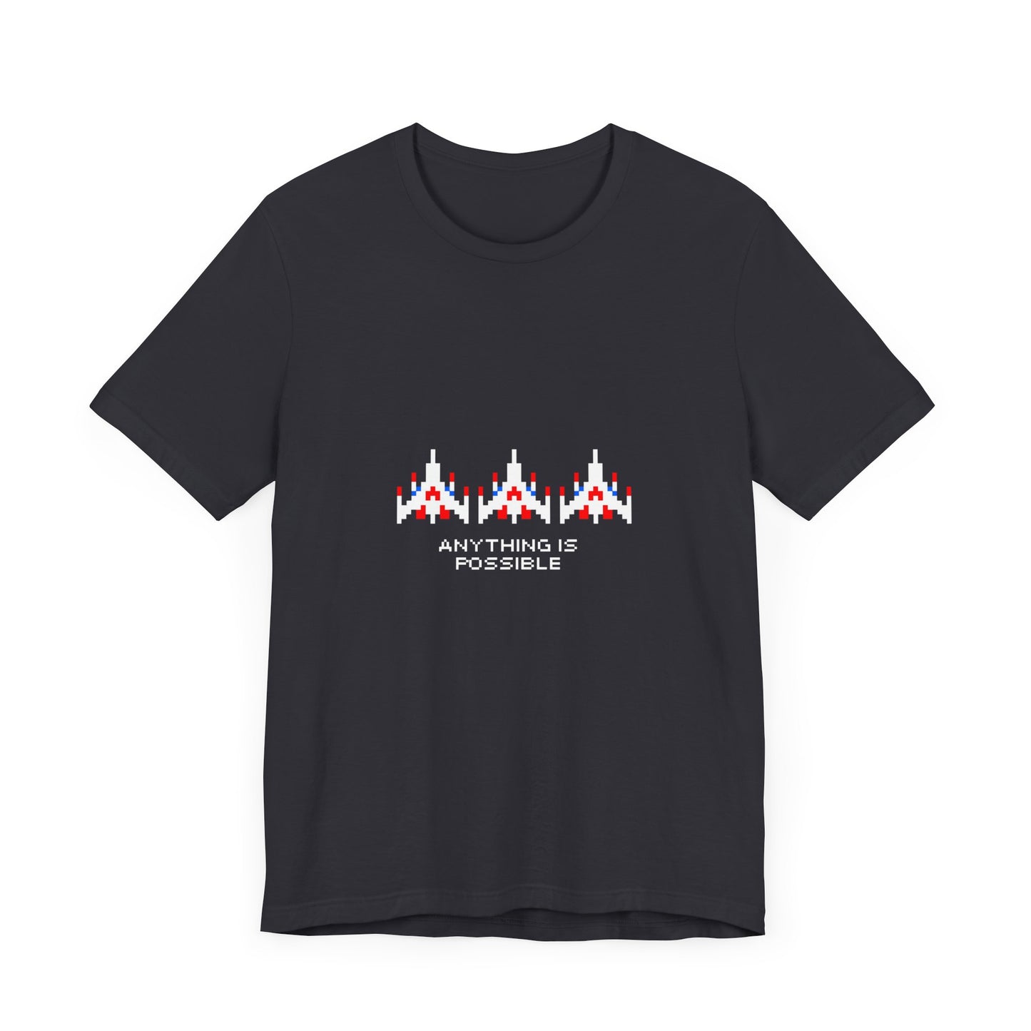 anything is possible t-shirt (aka 'galaga dreams')